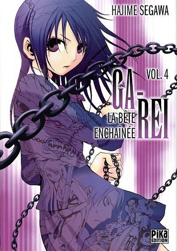 Ga-Rei - La bête enchaînée - 4. Vol. 4