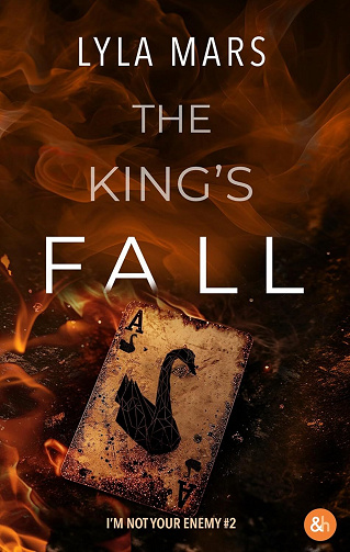 I'm not your enemy, Tome 2 : The King's Fall - Lyla Mars (2025)