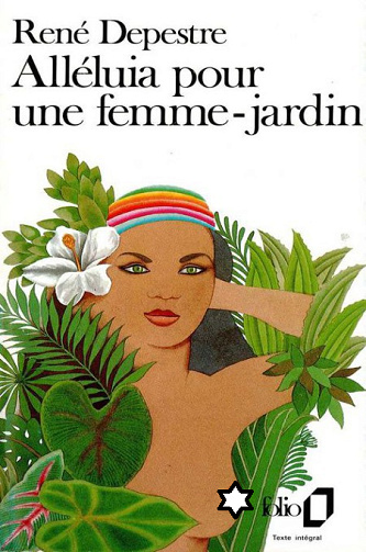 René Depestre - Alléluia pour une femme-jardin