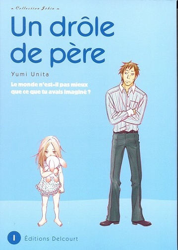 Un drôle de père - 1. Tome 1
