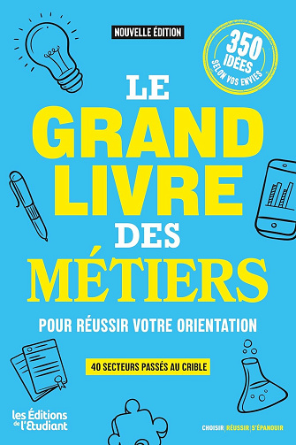 Le Grand Livre des métiers : Pour réussir votre orientation - Laura Makary (2024)