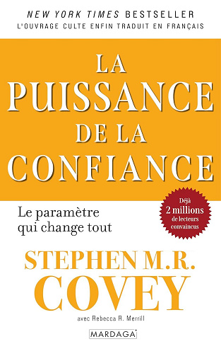 La puissance de la confiance : Le paramètre qui change tout - Stephen Covey (2024)
