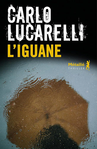 L'Iguane - Carlo Lucarelli (2025)
