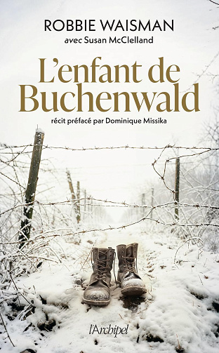 L'enfant de Buchenwald : 1945, une vie à construire - Robbie Waisman, Susan McClelland (2025)