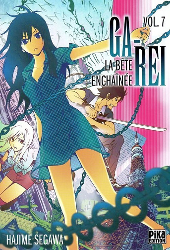 Ga-Rei - La bête enchaînée - 7. Vol. 7
