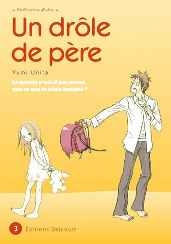 Un drôle de père - 3. Tome 3