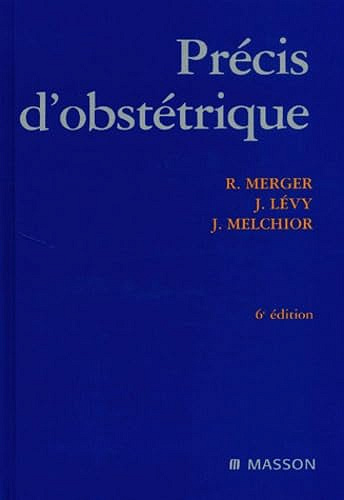 Précis d'obstétrique -  Robert Merger (2001)