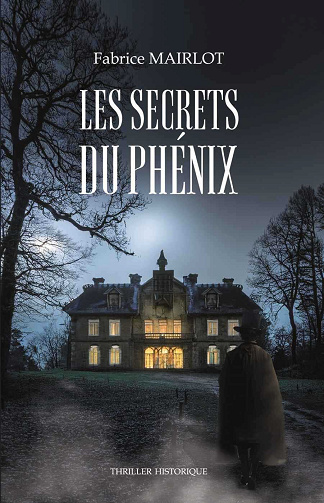 Les secrets du Phénix - Fabrice Mairlot (2025)