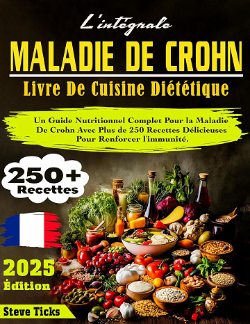 Steve Ticks - L'intégrale Maladie de Crohn Livre De Cuisine Diététique (2025)