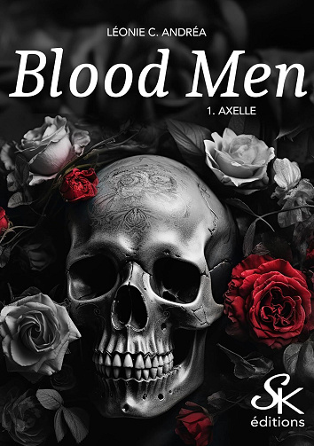 Blood Men, Tome 1 : Axelle - Léonie C. Andrea (2025)