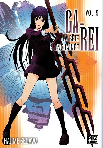 Ga-Rei - La bête enchaînée - 9. Vol. 9