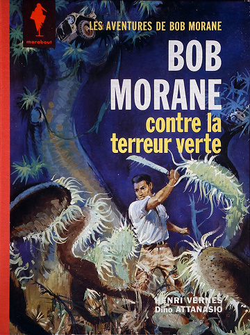 Bob Morane - 1960-61 - Tome 03 - La Terreur verte