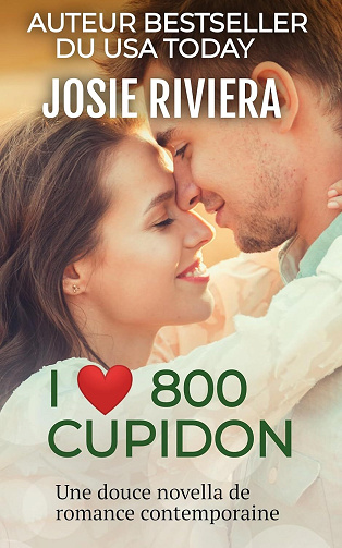 Flipping for you, Tome 1 - : 1-800-CUPIDON - Josie Riviera (2025)