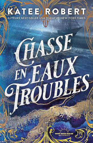 Chasse en eaux troubles - Katee Robert (2025)