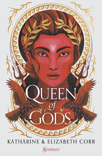 House of Shadows, Tome 2 : Queen of Gods - Katharine Corr & Elizabeth Corr (2025)