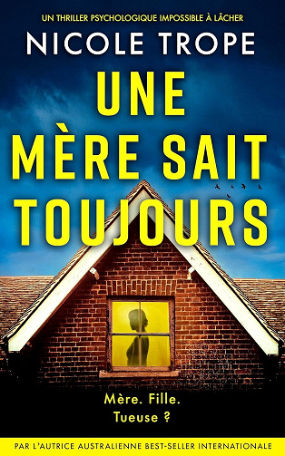 Grace Morton, Tome 2 : Une mère sait toujours - Nicole Trope (2025)