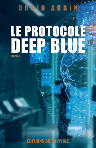 Le Protocole Deep Blue - David Aubin (2025)