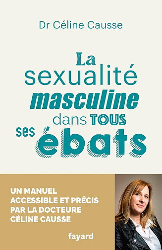 La sexualité masculine dans tous ses ébats - Céline Causse (2023)