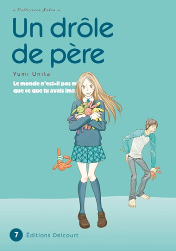 Un drôle de père - 7. Tome 7
