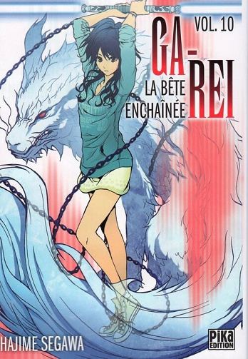 Ga-Rei - La bête enchaînée - 10. Vol. 10