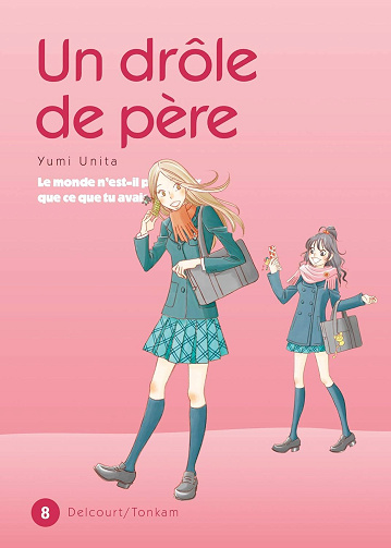 Un drôle de père - 8. Tome 8