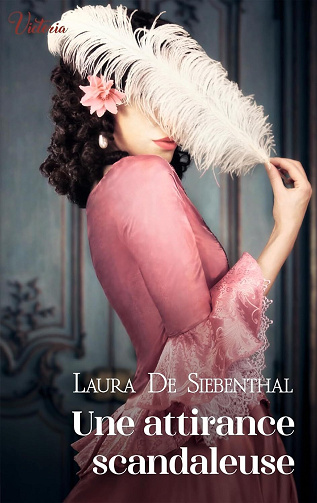 Une attirance scandaleuse - Laura De Siebenthal (2025)