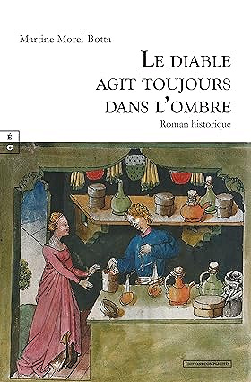 Le diable agit toujours dans l'ombre - Martine Morel-Botta (2025)
