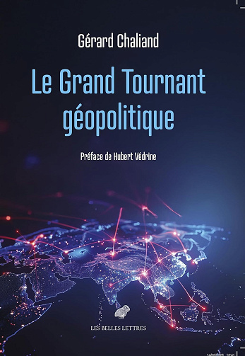 Le grand tournant géopolitique - Gérard Chaliand (2025)