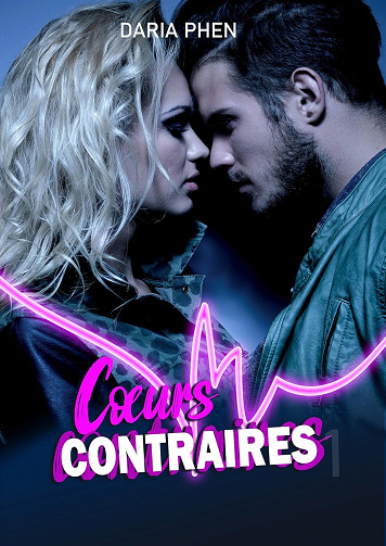 Cœurs, Tome 1 : Cœurs contraires - Daria Phen (2025)