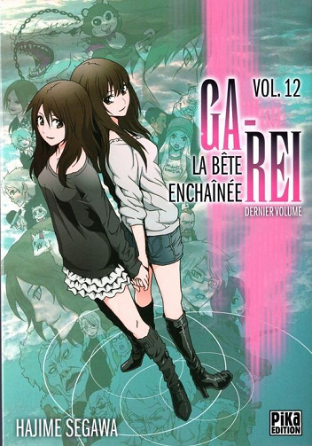 Ga-Rei - La bête enchaînée - 12. Vol. 12