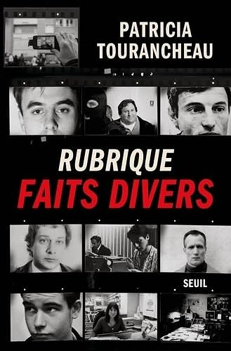 Rubrique Faits divers - Patricia Tourancheau (2025)