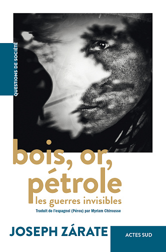 Bois, or, pétrole : Les guerres invisibles - Joseph Zarate (2024)