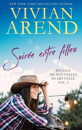 Vivian Arend - Soirée entre filles (Recueil de nouvelles Heart Falls t. 2) (2025)