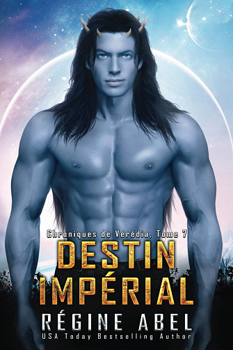 Destin Impérial (Chroniques de Vérédia t. 7) -  Regine Abel (2024)