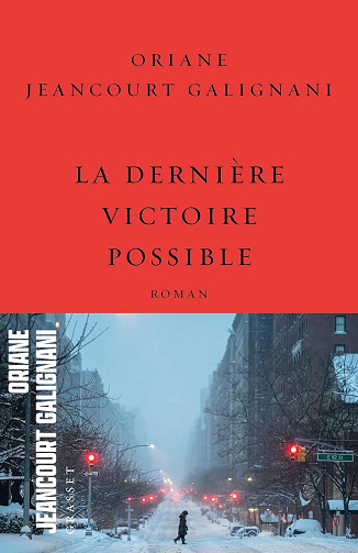 La dernière victoire possible - Oriane Jeancourt Galignani (2025)