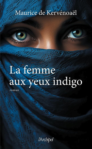 La femme aux yeux indigo - Maurice de Kervénoaël (2025)