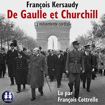 De Gaulle et Churchill: La mésentente cordiale - François Kersaudy (2024)