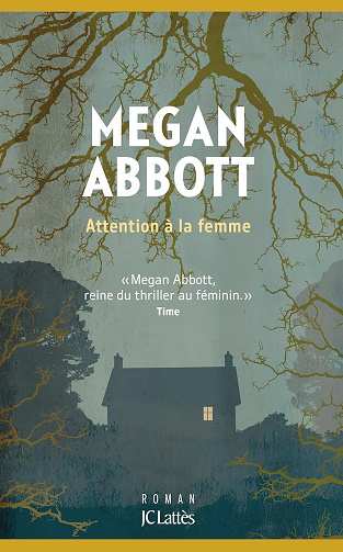 Megan Abbott - Attention à la femme (2025)
