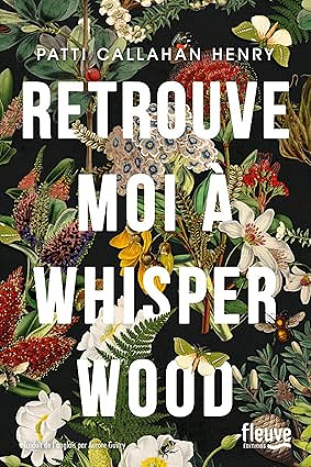 Retrouve-moi à Whisperwood - Patti Callahan Henry (2025)