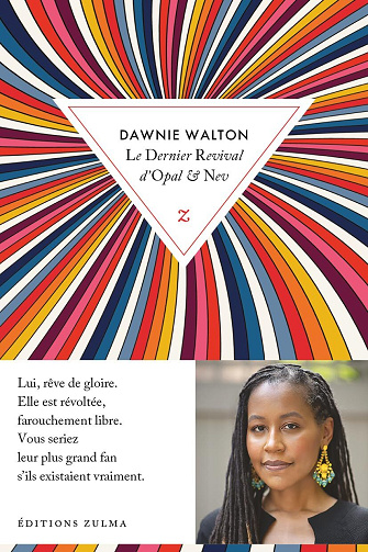Le dernier revival d’Opal & Nev - Dawnie Walton (2023)