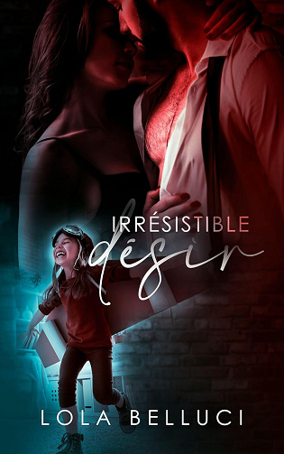Irrésistible Désir -  Lola Belluci (2024)
