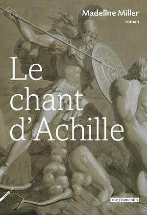Madeline Miller - Le chant d'Achille