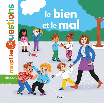 Mes p'tites questions - Et moi - Le bien et le mal