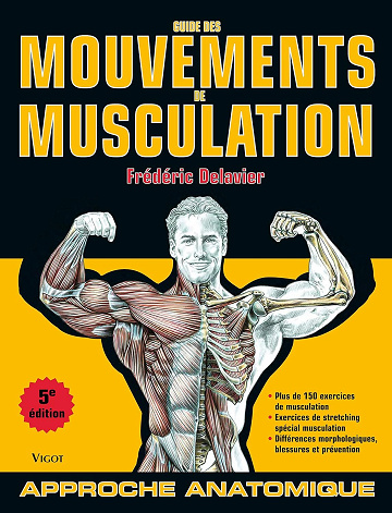 Frédéric Delavier - Guide des mouvements de musculation (FITNESS)