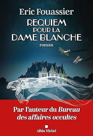 Requiem pour la dame blanche - Eric Fouassier (2025)