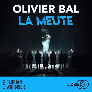 Olivier Bal -  La Meute [2025]