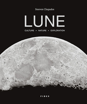 Lune. Culture - Nature - Exploration - Steeven Chapados (2024)