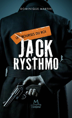 Jack Rysthmo, Tome 3 : Les bourses du roi - Dominique Martin (2025)