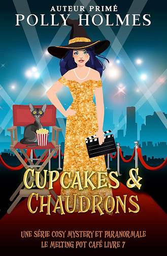 Cupcakes & Chaudrons (Une série cosy mystery et paranormale (Le Melting Pot Café) t. 7) -  Polly Holmes (2025)