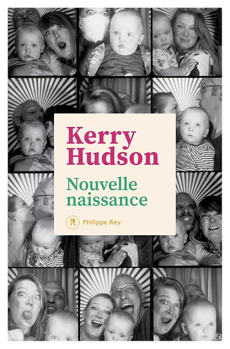 Nouvelle naissance - Kerry Hudson (2025)